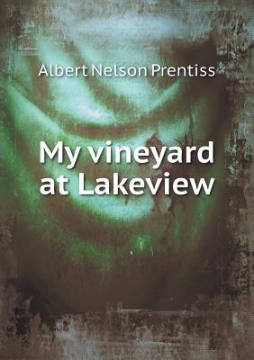 My Vineyard at Lakeview