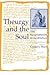 Theurgy and the Soul: The N...