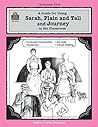 A Guide for Using Sarah, Plain and Tall and Journey in the Classroom (Literature Units) A Guide for Using Sarah, Plain and Tall and Journey in the Classroom (Literature Units)