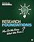 Research Foundations: How Do We Know What We Know?