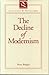 The Decline of Modernism