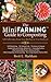 The Mini Farming Guide to Composting: Self-Sufficiency from Your Kitchen to Your Backyard