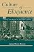 Culture of Eloquence: Oratory and Reform in Antebellum America