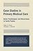 Case Studies in Primary Medical Care by Peter S. Houts