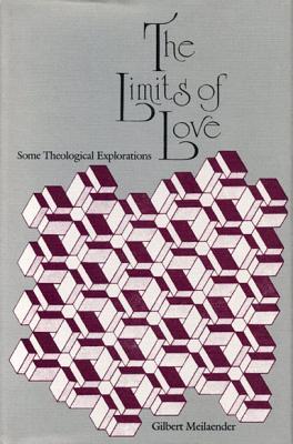 The Limits of Love: Some Theological Explorations