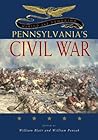 Making and Remaking Pennsylvania’s Civil War