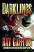 Darklings by Ray Garton Darklings by Ray Garton