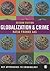 Globalization and Crime (Key Approaches to Criminology)