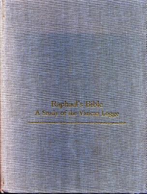Raphael’s Bible: A Study of the Vatican Logge (College Art Association Monograph)