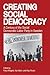 Creating Social Democracy: A Century of the Social Democratic Labor Party in Sweden