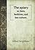 The Apiary Or, Bees, Beehives, and Bee Culture. by Alfred Neighbour