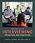 Interviewing: Principles and Practices