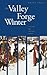 The Valley Forge Winter by Wayne K. Bodle