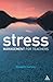 Stress Management for Teachers