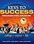 Keys to Success: Building Analytical, Creative, and Practical Skills [with MyStudentSuccessLab]