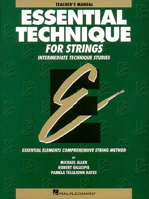 Essential Technique for Strings - Teachers Manual | Intermediate String Orchestra Method Book for Violin Viola Cello Bass | Studies for Shifting Scales Bowings and Special Techniques (Spiral-bound)