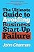 The Ultimate Guide to Avoiding Business Start-up Failure