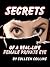 Secrets of a Real-Life Female Private Eye by Colleen Collins