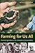 Farming for Us All by Michael Mayerfeld Bell