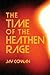 The Time Of The Heathen Rage