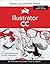 Illustrator CC: For Windows and Macintosh (Visual QuickStart Guide)