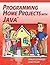 Programming Home Projects with Java