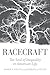 Racecraft: The Soul of Ineq...