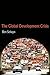The Global Development Crisis