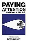 Paying Attention to Foreign Affairs: How Public Opinion Affects Presidential Decision Making