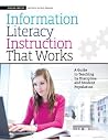 Information Literacy Instruction that Works: A Guide to Teaching by Discipline and Student Population