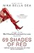 69 Shades of Red: Femdom Stories of Spankings and Other Sexual Punishments - Bend Over! You Know You Deserve It!