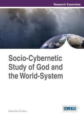 Socio-Cybernetic Study of God and the World-System (Hardcover)