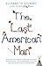 The Last American Man by Elizabeth Gilbert