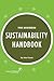 The Business Sustainability Handbook: Growth Strategies for a Dying Planet