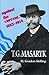 T. G. Masaryk: Against the Current, 1882–1914