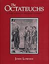 The Octateuchs: A Study in Byzantine Manuscript Illustration