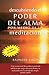 Descubriendo el poder del alma por medio de la meditacion (Spanish Edition)