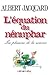 L'équation du nénuphar : les plaisirs de la science