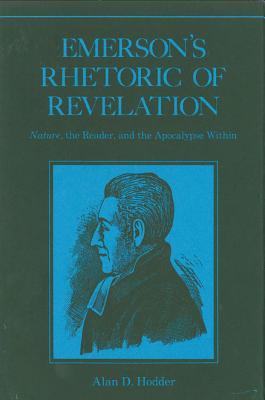 Emerson’s Rhetoric of Revelation: “Nature,” the Reader, and the Apocalypse Within
