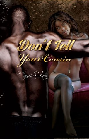 Don't Tell Your Cousin