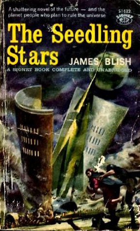 The Seedling Stars by James Blish