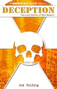 DECEPTION: The Last Battle of Rex Mason