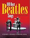 100 Best Beatles Songs: A Passionate Fan's Guide
