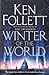 Winter of the World by Ken Follett