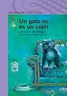 Un gato no es un cojín by Christine Nöstlinger