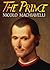 THE PRINCE by Niccolò Machiavelli THE PRINCE by Niccolò Machiavelli