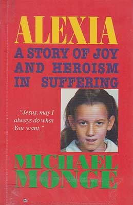 Alexia: a Story of Joy and Heroism in Suffering (Paperback)