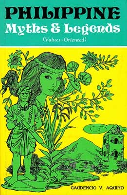 Philippine Myths & Legends {Values Oriented}