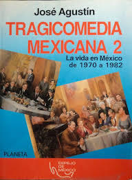 Tragicomedia Mexicana 2: La vida en México de 1976 a 1982