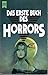 Das erste Buch des Horrors